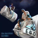 1Da Banton – Ego Ft. Davido